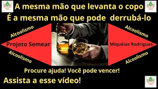 Dia Nacional de Combate ao Alcoolismo / Projeto Semear Miquéias