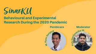 SinarKU #4 - Behavioural and Experimental Research During the 2020 Pandemic
