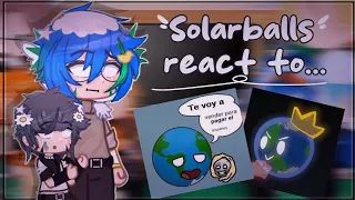 || Solarballs react to... || - Part 1/? - ( English🇺🇸/Spanish🇪🇸 ) •Solarballs x Gacha• || Zara 💖 ||