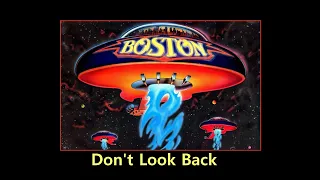 Boston - Don't Look Back - Lyrics video - Tom Scholz - Music & Lyrics