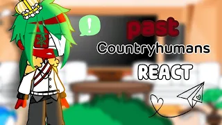 Past Countryhumans react l GC l 1/?