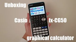 Unboxing Casio fx-CG50 graphical calculator