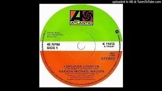 Narada Michael Walden - I Shoulda Loved Ya (Dj ''S'' Bootleg Extended Dance Re-Mix)