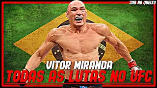 Vitor Miranda TODAS As Lutas No UFC/Vitor Miranda ALL Fights In UFC