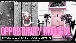 ATTRACT OPPORTUNITIES! ✨ Get Your Big Break! 🌟 Offers Flow! POWERFUL Subliminal 🧲