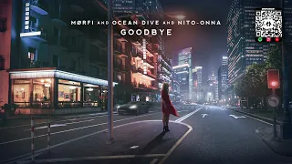 MØRFI, Ocean Dive & Nito-Onna - Goodbye [Apparat Cover Release]