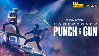 Undercover Punch and Gun (2021) Official Trailer