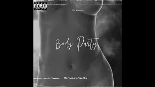 Marjiaaa x MaxCFN Body Party (Official Song)