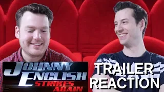 Johnny English Strikes Again - Trailer Reaction