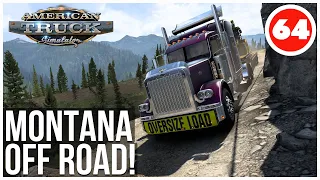 ATS | Where is the Hidden Road in Montana | American Truck Simulator Career | Off-Road | Episode 64