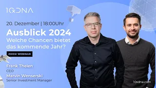 10xDNA Webinar: Ausblick 2024 – Welche Chancen bietet das kommende Jahr?