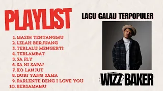 MASIH TENTANGMU - WIZZ BAKER (LAGU GALAU TERPOPULER)