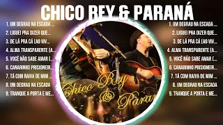 Chico Rey & Paraná ~ Especial Anos 70s, 80s Romântico ~ Greatest Hits Oldies Classic