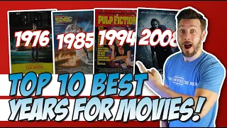 Top 10 Best Years for Movies!