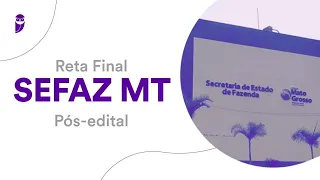 Reta Final SEFAZ MT - Pós-Edital: Matemática - Prof. Carlos Henrique