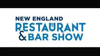 New England Restaurant & Bar Show 2024 Highlight Reel