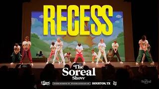 THE SOREAL SHOW 2022 - RECESS (FRONT VIEW)