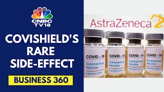 COVID Vaccine Can Cause Very Rare Side Effect: AstraZeneca | CNBC TV18