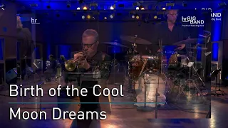 Birth of the Cool: "Moon Dreams" | Frankfurt Radio Big Band | Jazz | Miles Davis