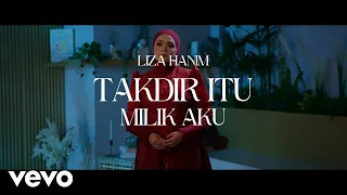 Liza Hanim - Takdir Itu Milik Aku | Official Visualiser