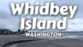 Whidbey Island Washington - Stay, Eat, & To-Do