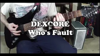 DEXCORE - Who's Fault (Cover W/Tabs)