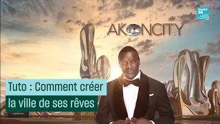 Akon City : comment créer la ville de ses rêves - #CulturePrime