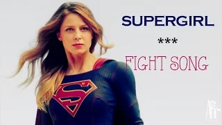 Supergirl - Fight song