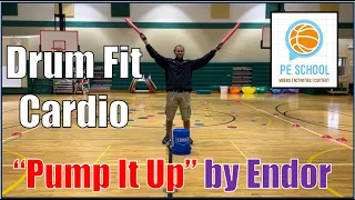 P.E. School Drum Fit Routine - "Pump It Up"