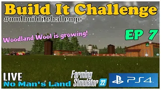 Build It Challenge / No Man's Land LIVE / Ep 7 / FS22 / PS4 / RustyMoney Gaming