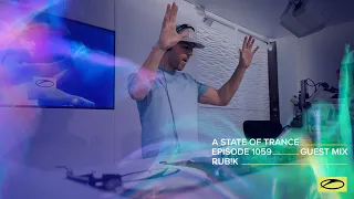 Rub!k - A State Of Trance Episode 1059 Guest Mix