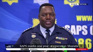 SAPS marks one year of Operation Shanela