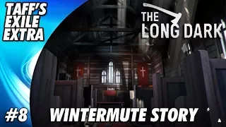The Long Dark Story | WINTERMUTE Story | Part 8