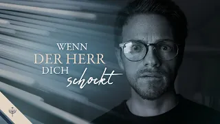 Wenn der Herr dich schockt!