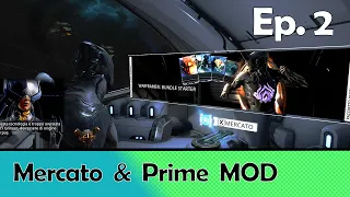 [Guida Warframe] Mercato & Primo sguardo alle Mod / Ep. 2