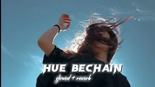 hue bechain ( slowed + reverb )