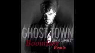 Adam Lambert Ghost Town BooMBox Remix DL in the link