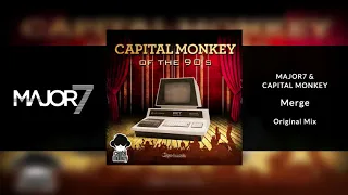 Major7 & Capital Monkey - Merge
