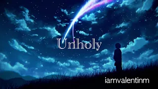 unholy - Sam Smith (speed up)