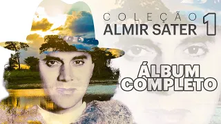 Almir Sater - "Coleção Almir Sater Vol. 1" [2023] (Álbum Completo)
