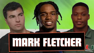 Mark Fletcher on Miami Hurricanes as RBU, UF Rivalry Game, & 2024 Expectations