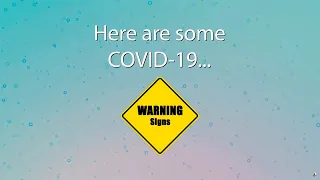 COVID-19 Awareness: Warning Signs