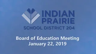 Board of Education Meeting: 01/22/2019