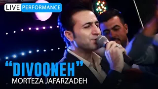 Morteza Jafarzadeh - Divooneh | OFFICIAL LIVE VIDEO مرتضی جعفرزاده - ویدئو اجرای زنده دیوونه