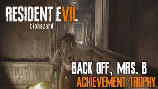 Resident Evil 7 • Back Off, Mrs. B Achievement / Trophy