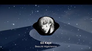 DJ Kayz - Souf & Mounir Kidadi  - Beauté Algérienne (Nightcore) - موسيقى مغربية - موسيقى جزائرية