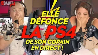 ELLE DÉFONCE LA PS4 DE SON COPAIN EN DIRECT