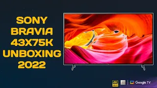 Sony Bravia 43X75K Unboxing  Google TV 2022