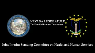 5/19/2022 - Joint Interim Standing Committee on Health and Human Services, Pt. 1