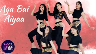 Aga Bai | Aiyaa | Dance Cover | Rani Mukherjee | Sanya Ohri and team